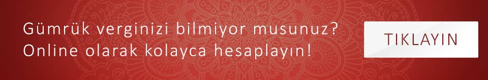 Gümrük Vergisi hesaplama Nasıl hesaplanır